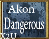  Akon - Dangerous