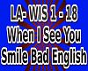 LA- When I See You Smile