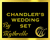 CHANDLER'S WEDDING SET