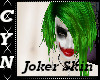 Her Joker Skin