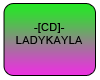 -[CD]-LadyKayla813