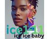 ICE ICE BABY
