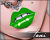 T190| Opn. Lip's Green