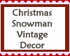 Snowman Vintage Decor