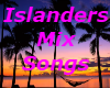 Islanders Mix Songs