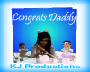 KJ Pro Congrats Daddy 2