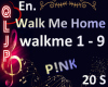 QlJp_En_Walk Me Home