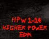 EDM-HIGHER POWER