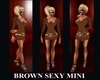 Brown Sexy Mini