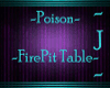 ~J~~Poison~Firepit Table