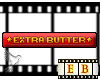 ~B~ Extra Butter VIP