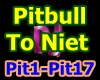 p5~Pitbull To Niet