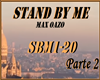 Stand By Me -Max Oazo P2