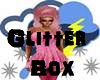 GLitter Box!!