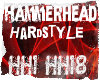 Hammerhead Hardstyle