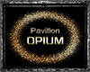 Pavillon Opium