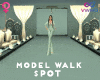Model Walk F Spot