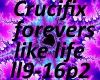 Crucifix fore.like life2