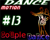 DM:: #13 Couple Dance