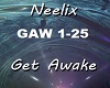 Get Awake - Neelix