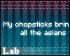 {L} My Chopsticks (W)