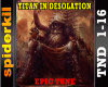 Epic-Titan in Desolation