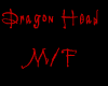 Dragon Head M/F