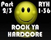 Rock ya Hardcore 2/3
