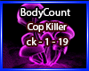 Bodycount-C Killer #1 