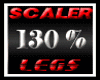 Scaler 130% Legs