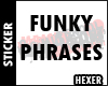 Funky Phrases