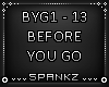 Before You Go