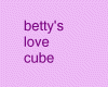 betty's love cube