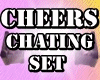 Cheers Chating Set