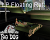 [BD] LP Floating Raft