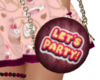 Chica Lets Party Bag