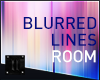 // Blurred Lines Room