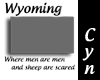 Comical State Motto - WY