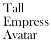 Avatar Tall Empress