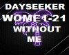 DAYSEEKER WITHOUT ME