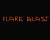 Flare Blast