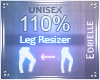 E~ Leg+Thigh Scaler 110%