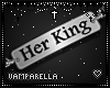 !Her King Tag [M]