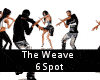 The Weave 6 Spot Dance