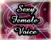 [*McN*]Sexy Female Voice