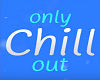 Only Chill Out Mix 2018