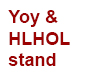 Yoy & HLHOL stand
