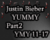 Justin Bieber Yummy PRT2
