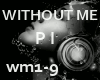 ✟ WITHOUT ME MIX P I