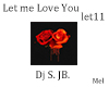 Let me Love You JB let16